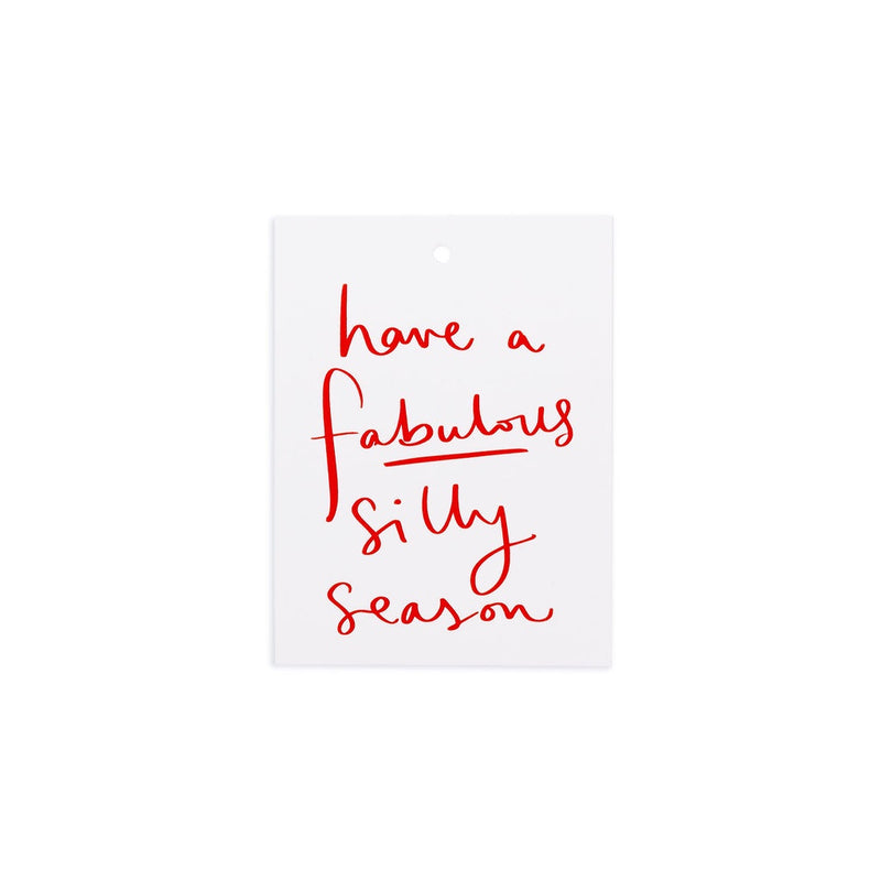 Gift Tag - Have A Fabulous Silly Season